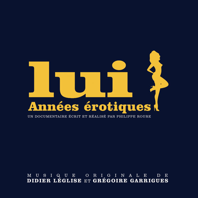 Lui, Années Erotiques