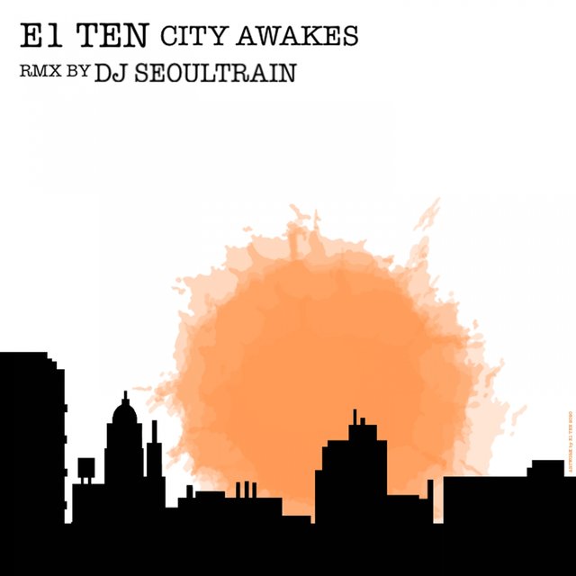 City Awakes (DJ Seoul Train Remix)