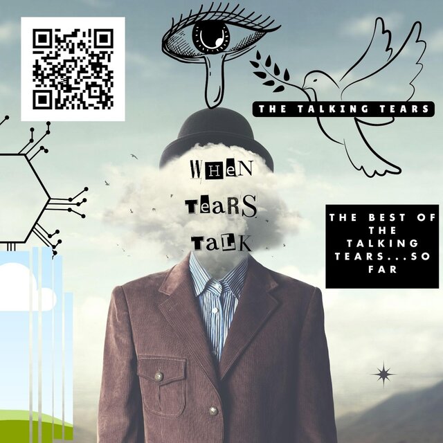 When Tears Talk (The Best of The Talking Tears...So Far)
