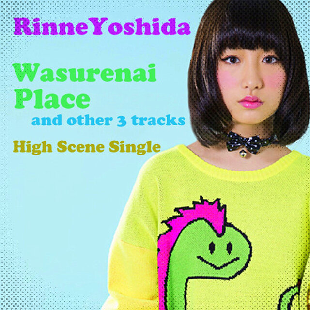 Wasurenai Place High Scene Single