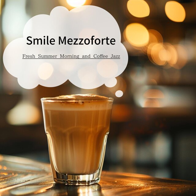 Fresh Summer Morning and Coffee Jazz