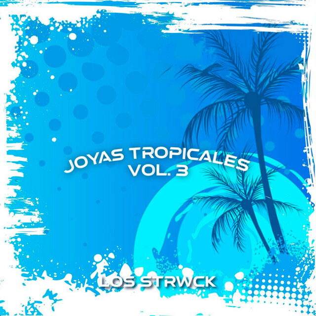 Joyas Tropicales, Vol.3