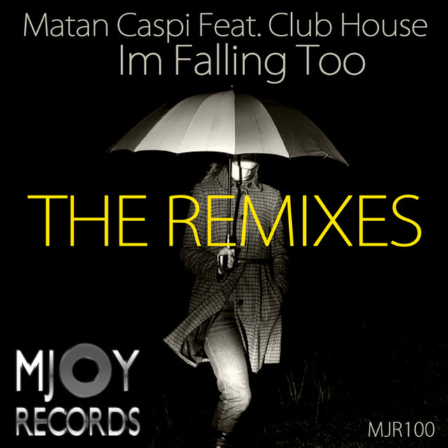 I'm Falling Too (The Remixes)
