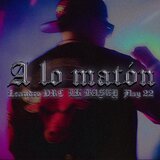 A Lo Matón