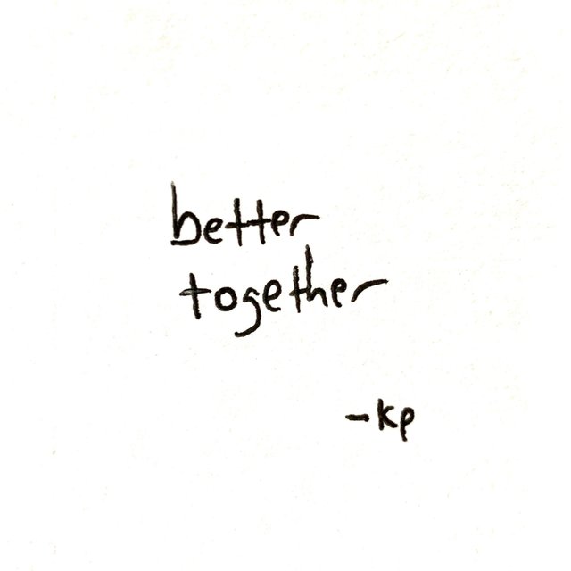 Better Together