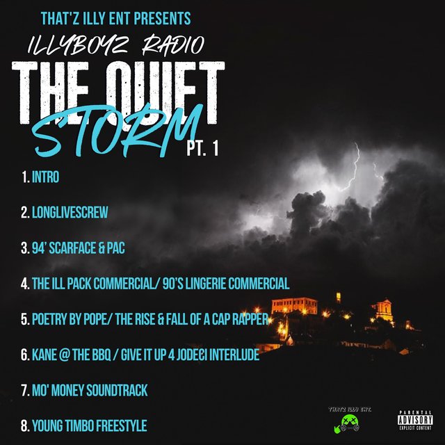 That'z Illy Ent Presents Illyboyz Radio The Quiet Storm, Pt. 1 (HD Quality)