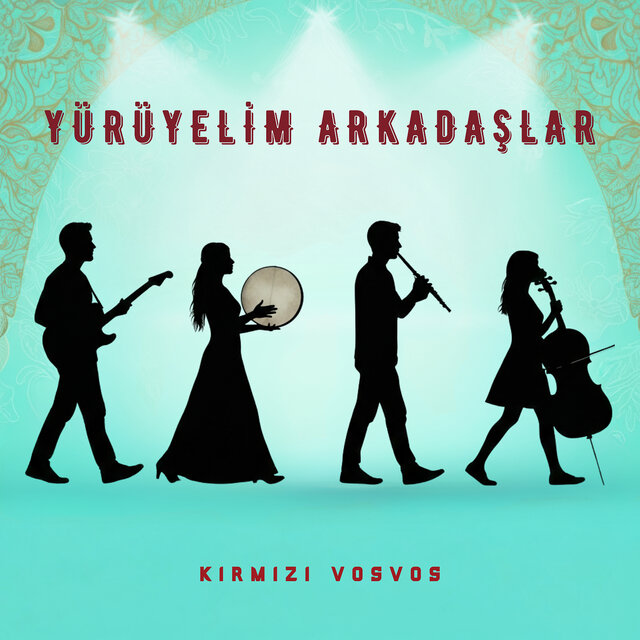 Yürüyelim Arkadaşlar