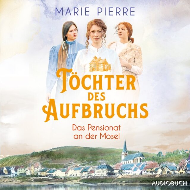Töchter des Aufbruchs (Roman)
