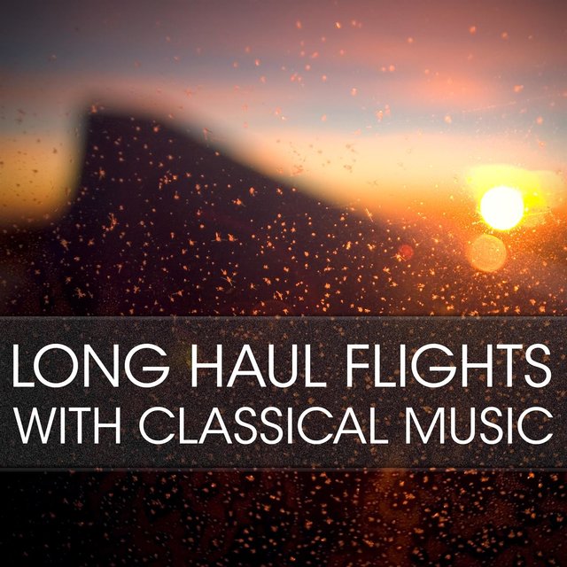 Long Haul Flights with Classical Music