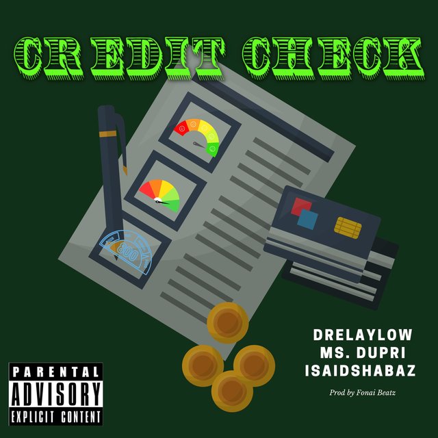 Credit Check (feat. Ms. Dupri & Isaidshabaz)