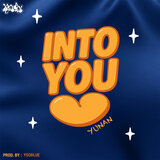 INTO YOU