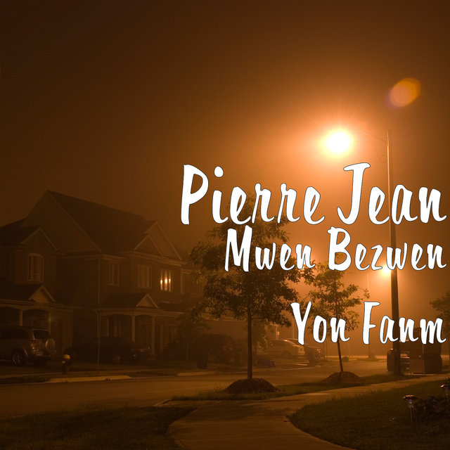 Mwen Bezwen Yon Fanm