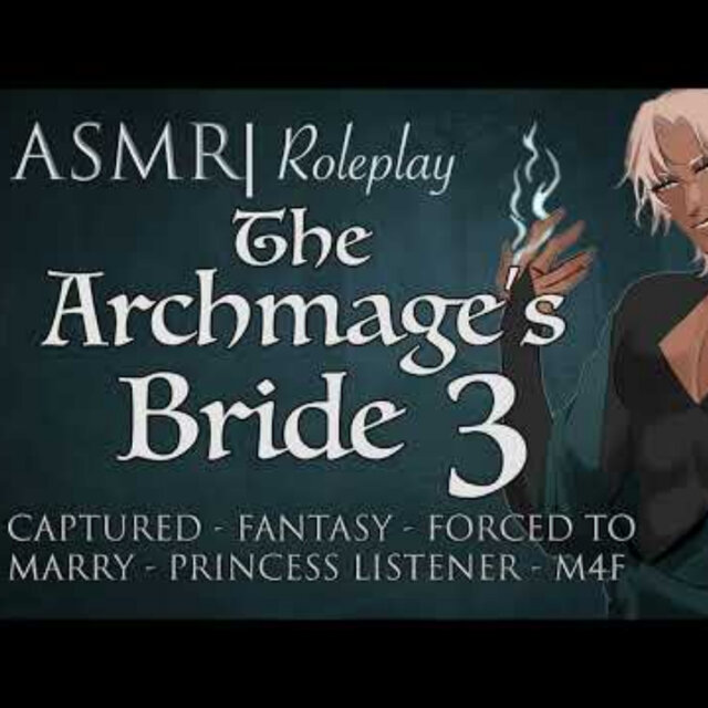 Audio Role Play | The ArchMage's Bride pt. 3