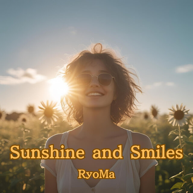 Sunshine and Smiles