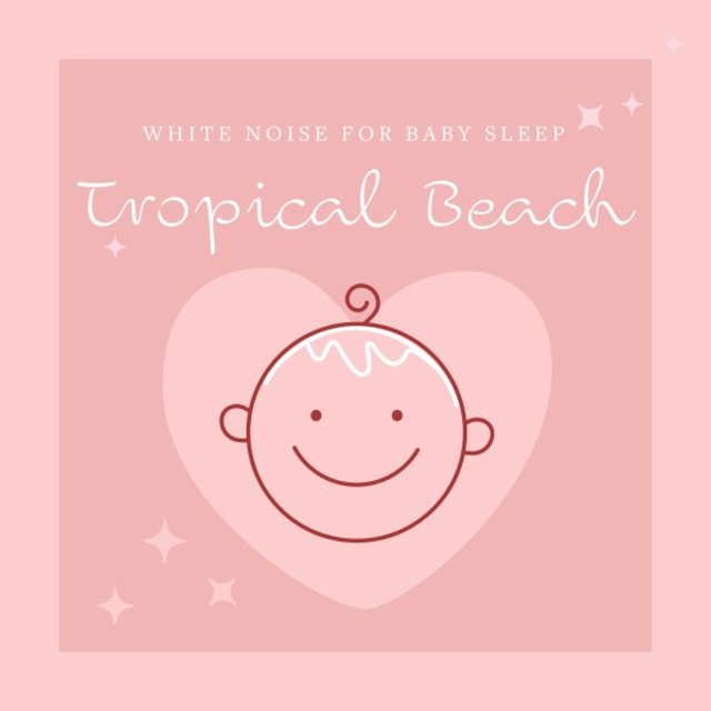 White Noise for Baby Sleep: Tropical Beach
