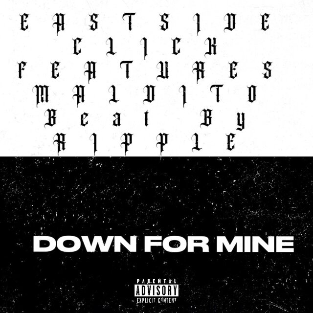 DOWN FOR MINE (feat. Target Of Most Wanted & Maldito)