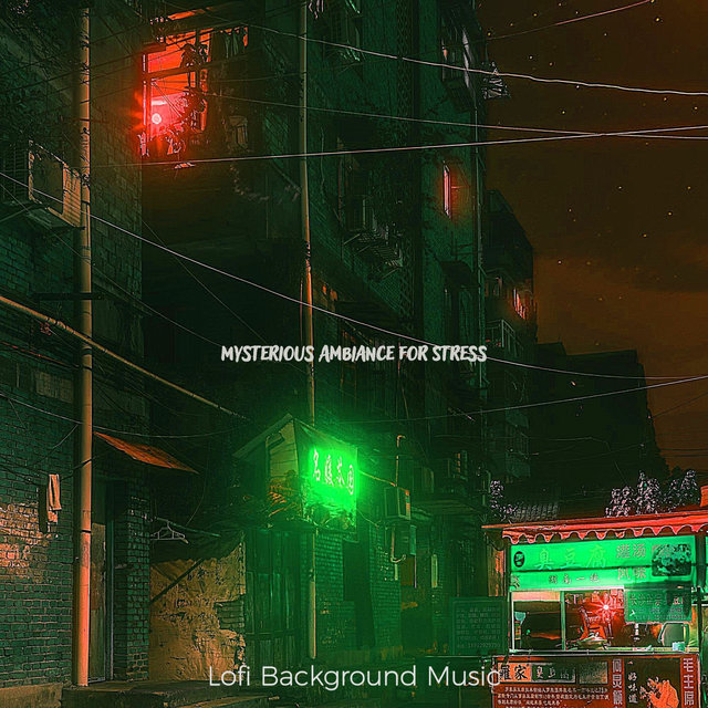 Mysterious Ambiance for Stress