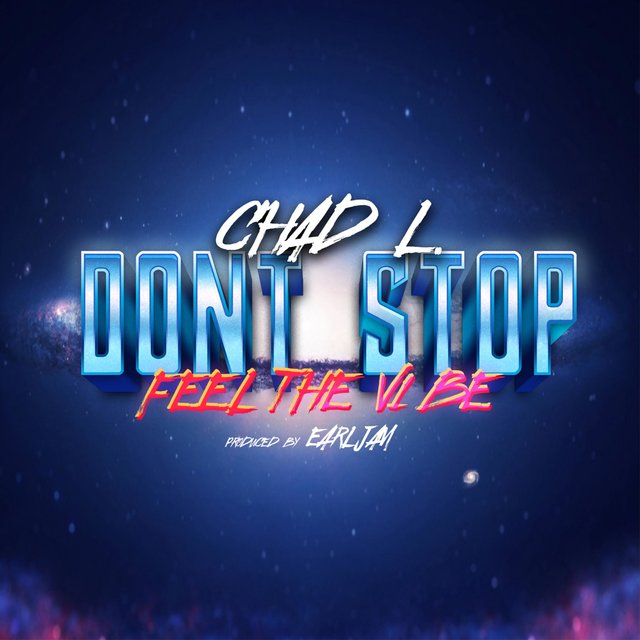 Don't Stop (Feel the Vibe) (feat. Earljam)