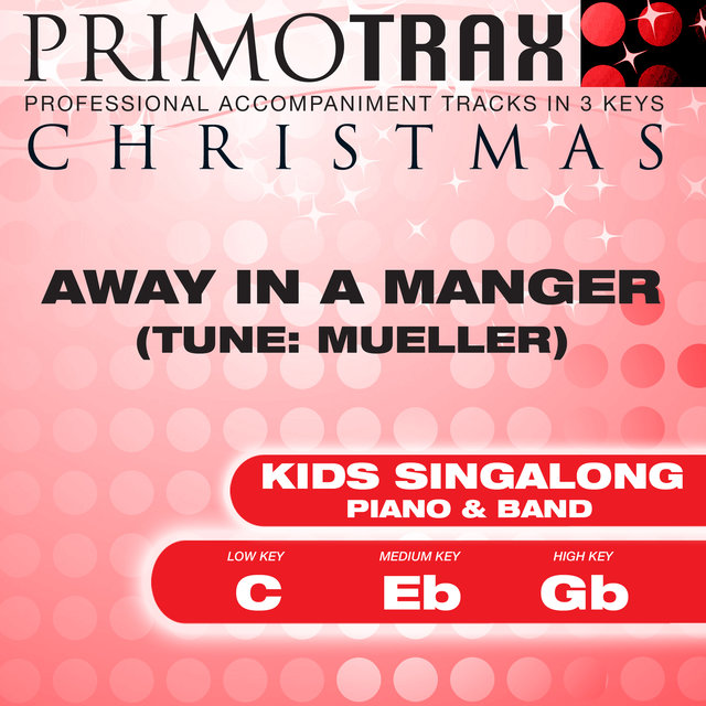 Away in a Manger - Kids Christmas Primotrax - Performance Tracks - EP