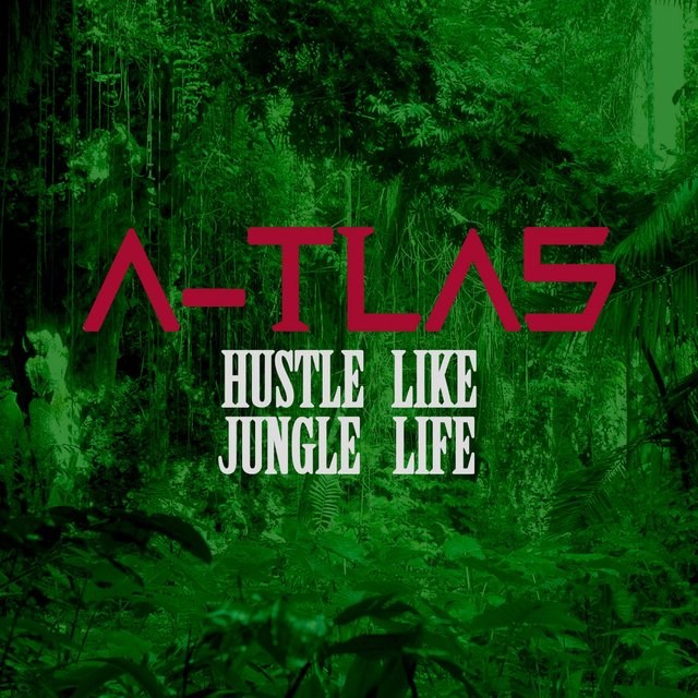 HUSTLE LIKE JUNGLE LIFE
