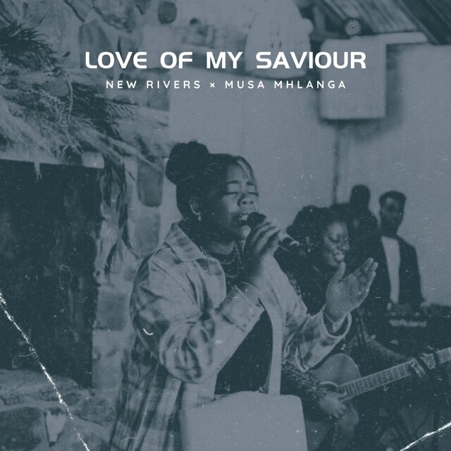 Love Of My Saviour