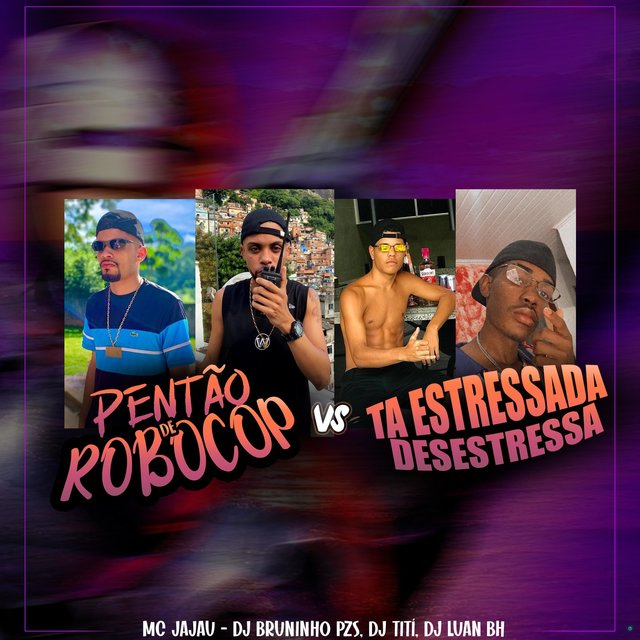 Pentão de Robocop Vs Tá Estressada Desestressa