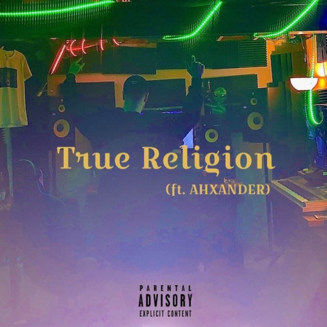True Religion (feat. Ahxander)