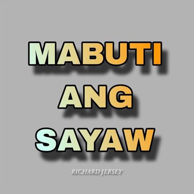 Mabuti Ang Sayaw