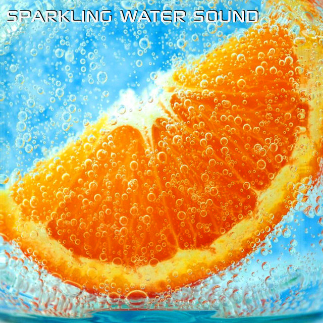 Sparkling Water Sound (feat. Discovery Nature Soundscapes, Discovery Nature Sound, White Noise Sleep Sounds, White Noise Sounds FX, Sounds Nature & Soothing Nature Sounds)