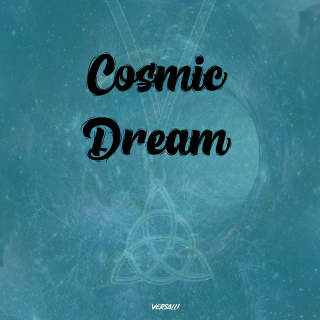 Cosmic Dream