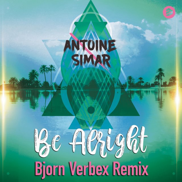 Be Alright(Bjorn Verbex Remix)