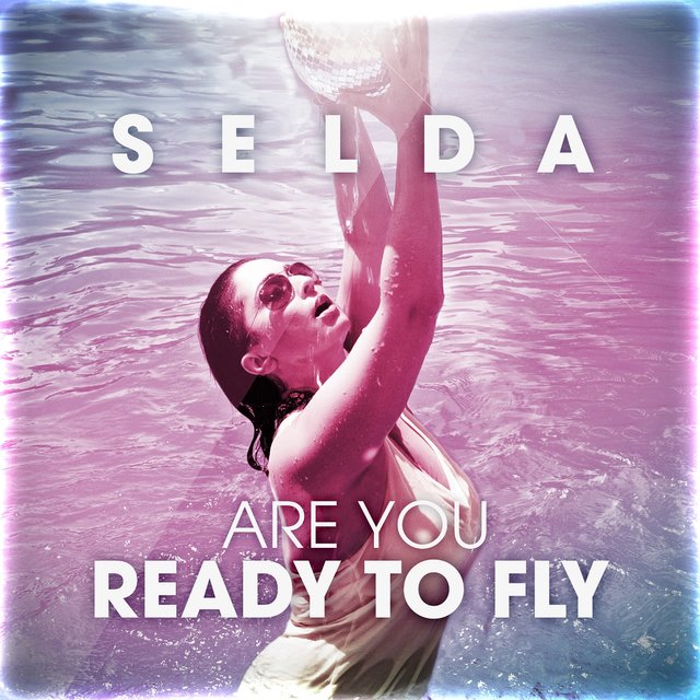 Are Your Ready to Fly (Remixes)