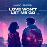 Love Wont Let Me Go