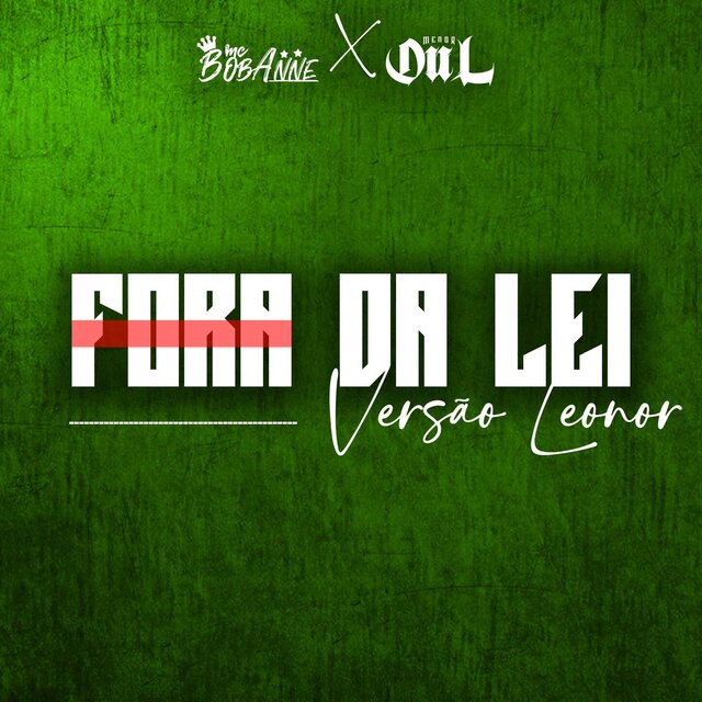 Fora da Lei (Versão Leonor)