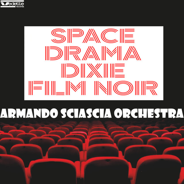Space, Drama, Dixie & Film Noir