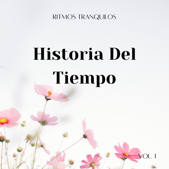 Ritmos Tranquilos: Historia Del Tiempo Vol. 1