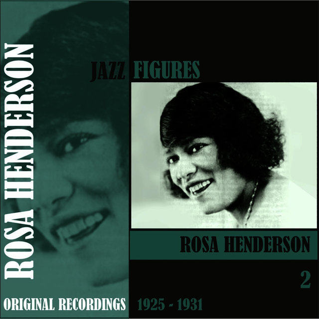 Jazz Figures / Rosa Henderson (1925 -1931). Volume 2