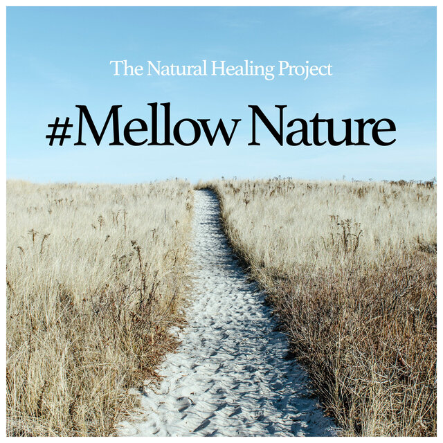 #Mellow Nature