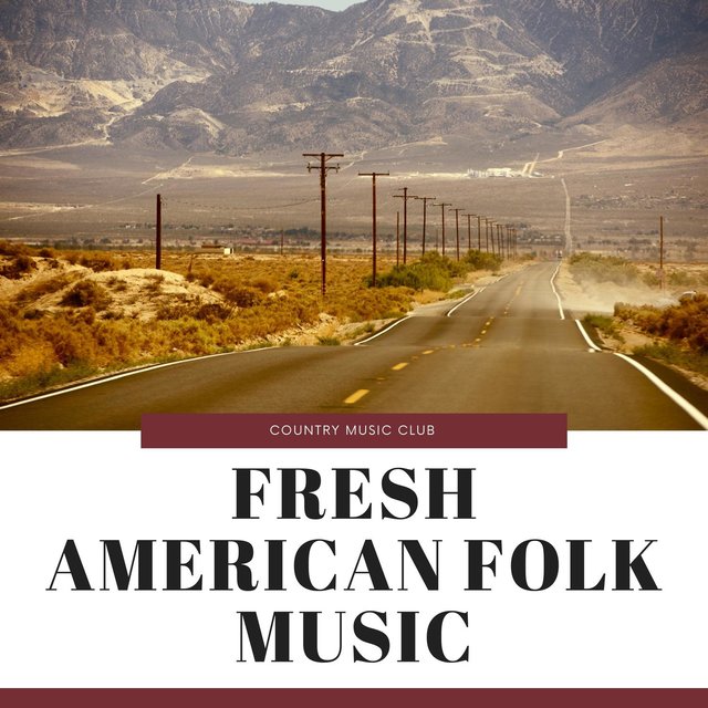 Fresh American Folk Music