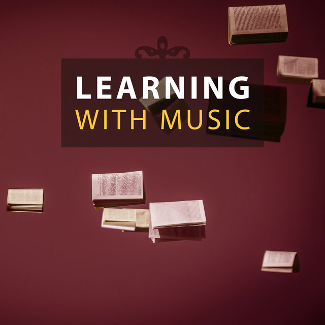 Learning with Music – Music to Study, Homework with Mozart, Bach, Easy Study, Learning with Classical Songs