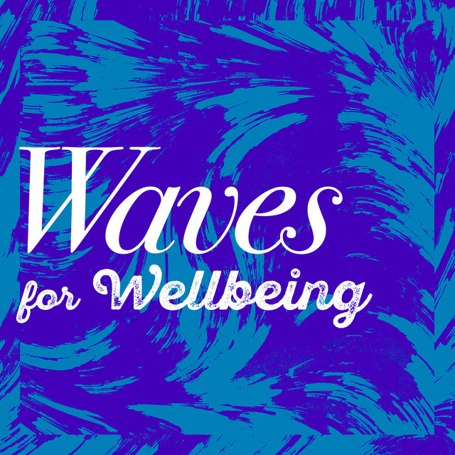 Waves for Wellbeing