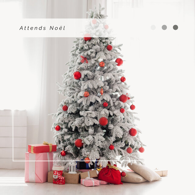4 Noël: Attends Noël