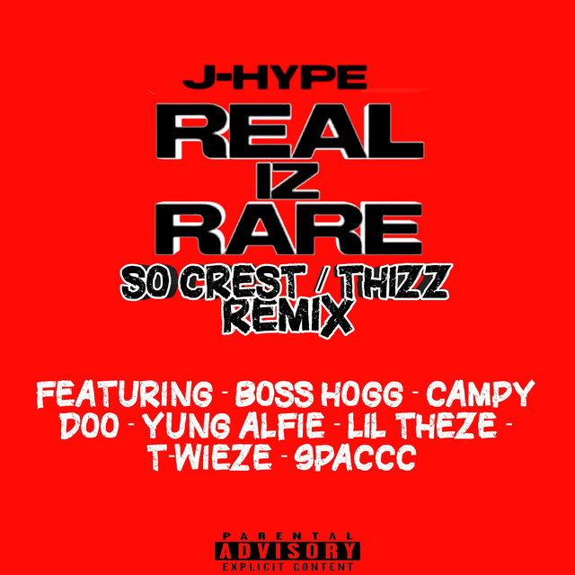 Real Iz Rare (So Crest / Thizz Remix)