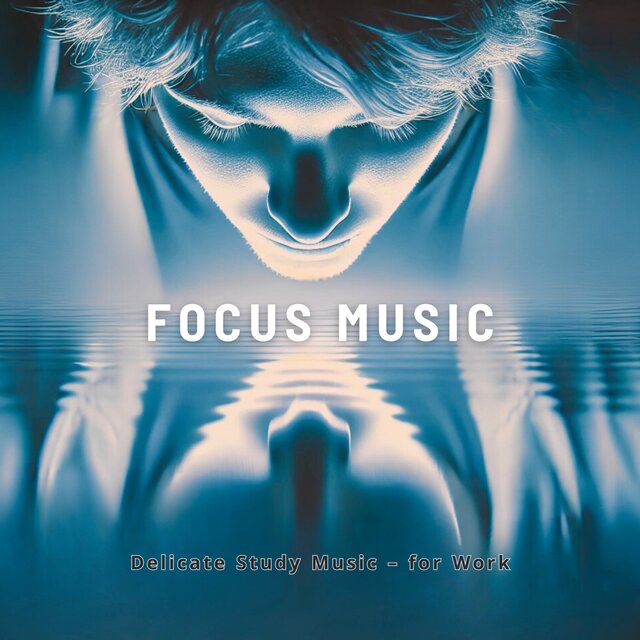 Delicate Study Music - for Work
