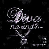 Diva (na und?)