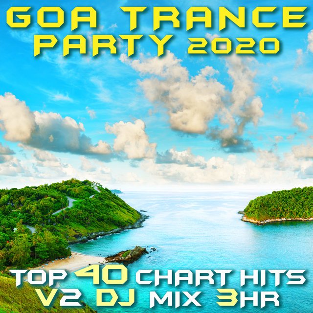 Goa Trance Party 2020 Top 40 Chart Hits, Vol. 2