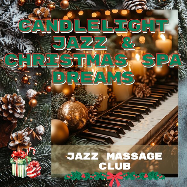 Candlelight Jazz & Christmas Spa Dreams