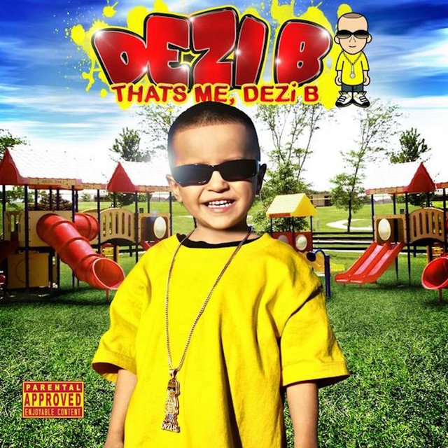 That's Me Dezi B