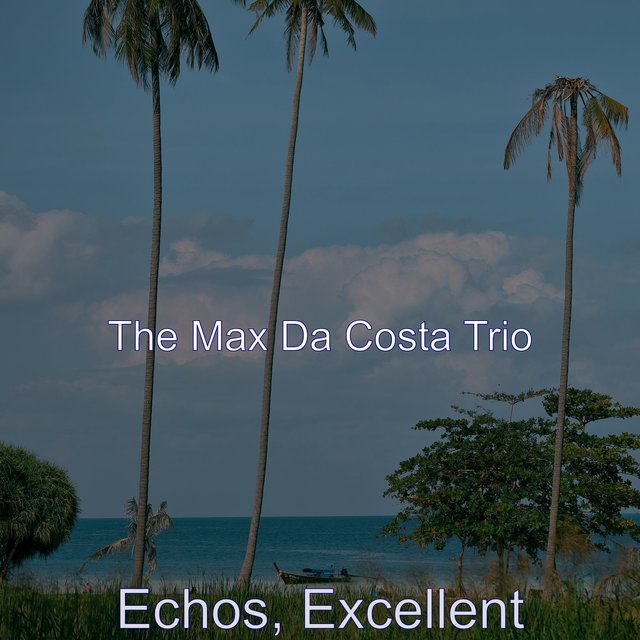 Echos, Excellent