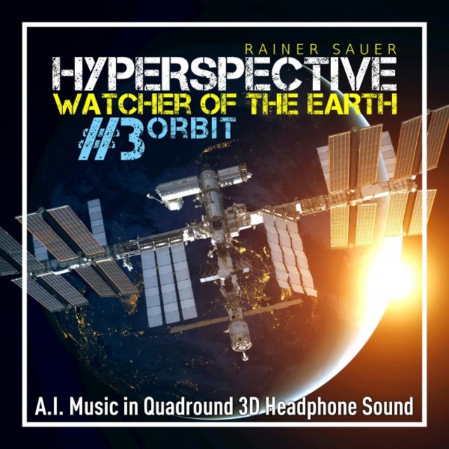 Hyperspective: Watcher of the Earth #3: Orbit